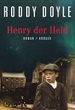 Henry der Held - Roddy Doyle