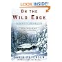On the Wild Edge: In Search of a Natural Life