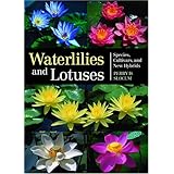 Waterlilies and Lotuses: Species, Cultivars, and New Hybrids