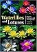 Book Waterlilies and Lotuses: Species, Cultivars, and New Hybrids