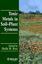Toxic Metals in Soil-plant Systems