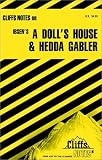 A Dolls House and Hedda Gabler (Cliffs Notes)