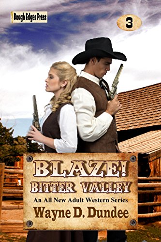 Blaze! Bitter Valley (Blaze! Western Series Book 3)