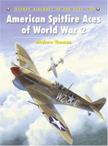 American Spitfire Aces of World War 2 (Aircraft of the Aces)