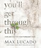 You'll get through this : hope and help for your turbulent times