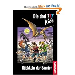 Die drei ??? Kids 31. R�ckkehr der Saurier (drei Fragezeichen)