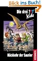 Die drei ??? Kids 31. R�ckkehr der Saurier (drei Fragezeichen)