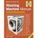 The Washing Machine Manual: DIY Plumbing, Fault-finding, Repair and Maintenance