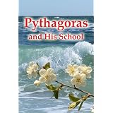 Pythagoras and His School