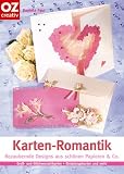 Karten-Romantik - Bezaubernde Designs aus sch&ouml;nen Papieren & Co. - Daniela Faut