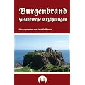 Burgenbrand: Historische Erz�hlungen