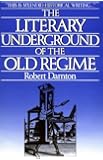 The Literary Underground of the Old Regime