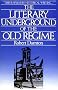 The Literary Underground of the Old Regime