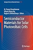 Semiconductor materials for solar photovoltaic cells