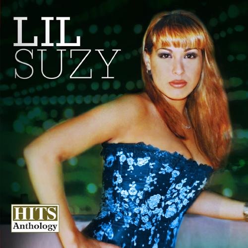 Lil Suzy - Hits Anthology (Lil Suzy) - Zortam Music