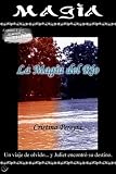 La Magia del RÃo (Lujanes) (Spanish Edition)