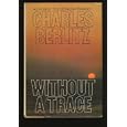 Without a Trace: New Information from the Triangle by Charles Berlitz