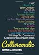 Culturematic: How Reality TV, John Cheever, a Pie Lab, Julia Child, Fantasy Football . . . Will Help You Create and Execute Breakthrough Ideas