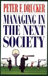 Managing in the Next Society