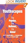 Youthscapes: The Popular, the Nationa...