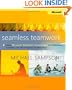 Seamless Teamwork: Using Microsoft� SharePoint� Technologies to Collaborate, Innovate, and Drive Business in New Ways (Bp-Other)