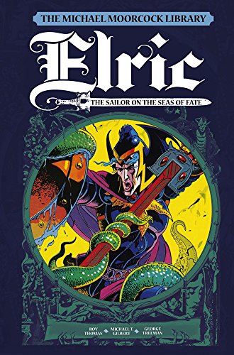 the michael moorcock library vol2 elric sailor on the seas of fate