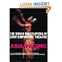 The World Encyclopedia of Contemporary Theatre: 5: Asia/Pacific (Routledge world reference)