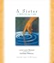 A Sister:  a fable for our times