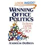 Winning Office Politics: Dubrin's Guide for the 90'S