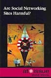 Are Social Networking Sites Harmful? (At Issue Series)