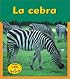 La Cebra / Zebra (Animales Del Zoologico)