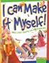 I Can Make It Myself:: Bible Story Crafts for Preschoolers