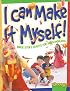 I Can Make It Myself!: Bible Story Crafts for Preschoolers