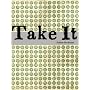 Take It