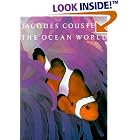 Click here to buy Jacques Cousteau: The Ocean World (Abradale) by  Jacques-Yves Cousteau and Steven Schepp.