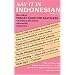 Say It in Indonesian (Malay)