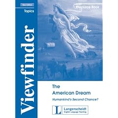 Viewfinder Topics New Edition. Ressource Book: The American Dream. Humankind's Second Chance?