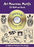 Art Nouveau Motifs CD-ROM and Book (Dover Pictorial Archives)