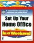 Set Up Your Home Office in a Weekend (In a Weekend (Premier Press))