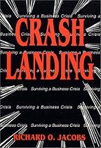 Crash Landing: Surviving a Business Crash