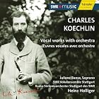 Koechlin: Vocal works with orchestra by Libor Sima, Ansgar Schneider, Gabriel Faure, Charles Koechlin, and Heinz Holliger
