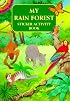 My Rain Forest Sticker Activity Book (Dover Little Activity Books)