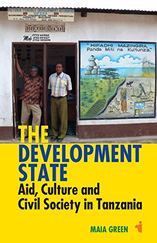 The Development State: Aid, Culture and Civil Society in Tanzania (African Issues)