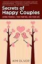 Secrets of Happy Couples: Loving Yourself, Your Partner and Your Life (InsideOut Empowerment)