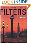 The Photographer�s Guide to Filters (Photographers Guide)