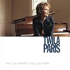 The Ultimate Collection-Twila Paris by Twila Paris