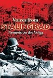 Voices from Stalingrad: Nemesis on the Volga