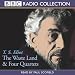 The Waste land and Four Quartets - (BBC Radio Collection)