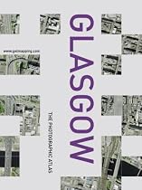 Glasgow: The Photographic Atlas (Www.Getmapping.Com)