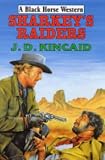 Sharkey's Raiders (Black Horse Western)